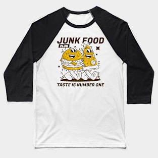 Junk food club, Taste is number one Baseball T-Shirt